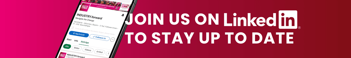 Join us on LinkedIn to stay up to date: INDUSTRY.forward